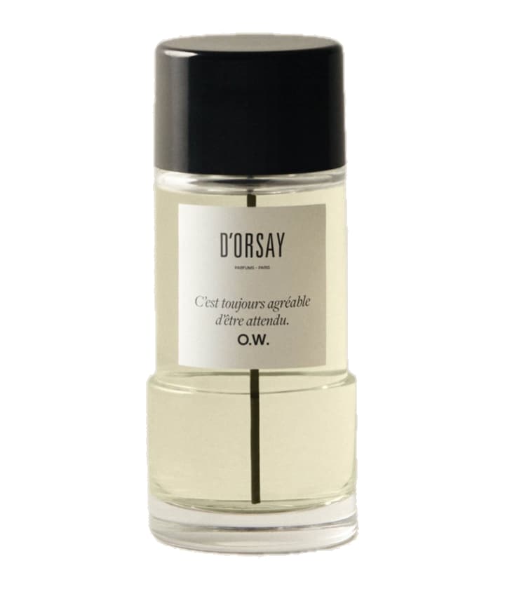 D’ORSAY C'EST TOUJOURS AGRÉABLE D'ÊTRE ATTENDU. O.W.