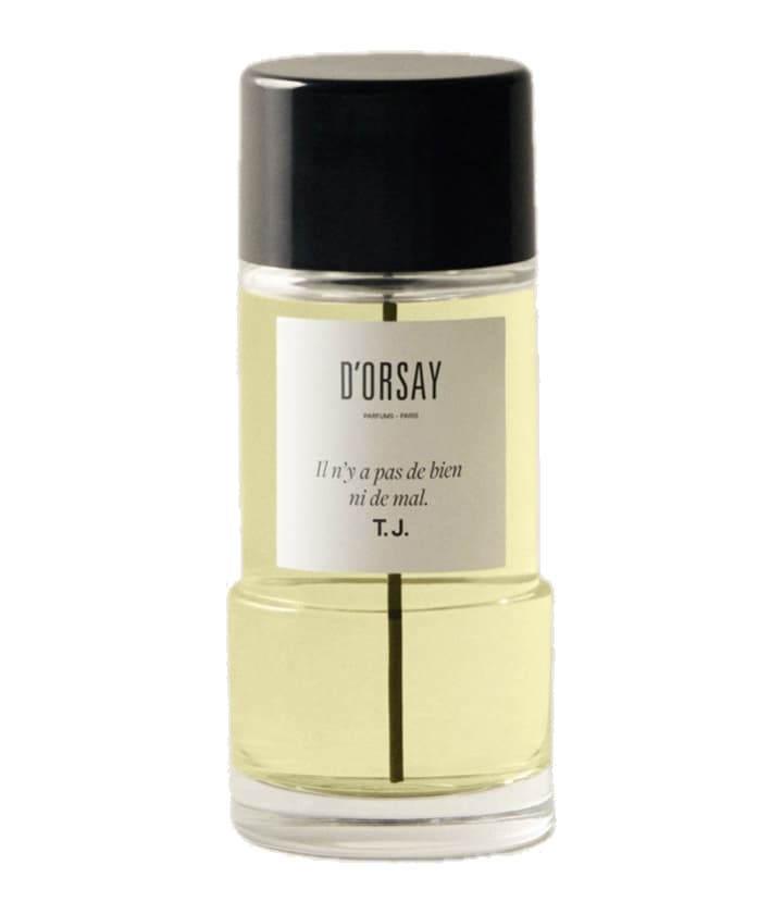 D’ORSAY IL N'Y A PAS DE BIEN NI DE MAL. T.J.